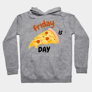 Friday is Pizza Day Hoodie